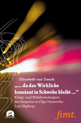 Buchcover Elisabeth van Treeck, „…da das Wirkliche konstant in Schwebe bleibt…“